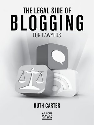 cover image of The Legal Side of Blogging for Lawyers
